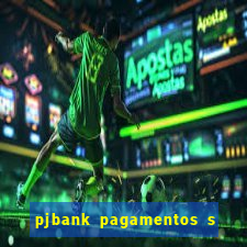 pjbank pagamentos s a 1